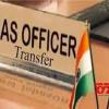 Fresh assignments to 46 IAS officers